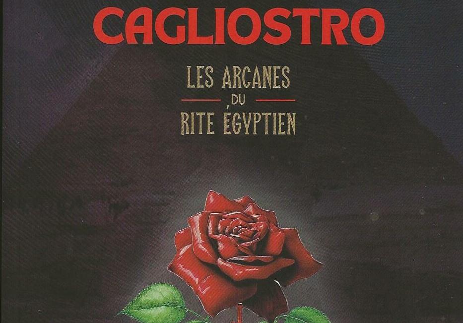 Cagliostro – Les arcanes du Rite Égyptien