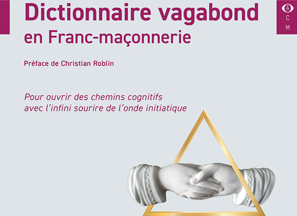 Dictionnaire vagabond en Franc-maçonnerie