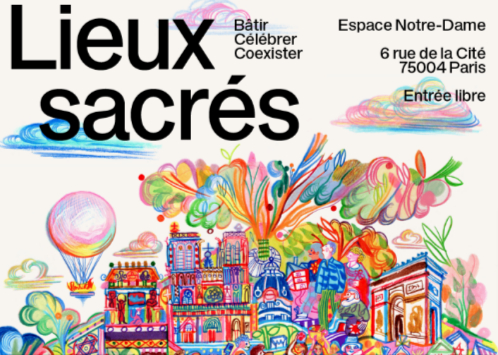 « Lieux sacrés – Bâtir, Célébrer, Coexister », parvis de Notre-Dame de Paris