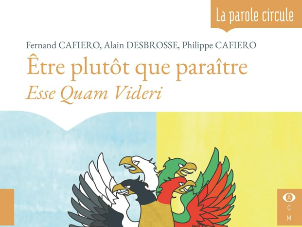 Être plutôt que paraître – Esse Quam Videri